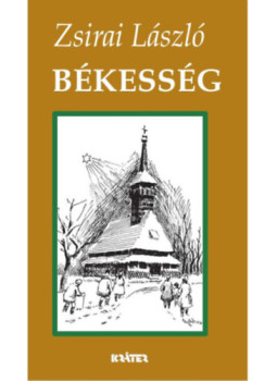 Zsirai László - Békesség Zsirai László - Békesség, null 2025 antikvár könyv