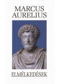 MARCUS AURELIUS - Elmélkedések