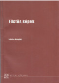 Lakatos Menyhért - Füstös képek