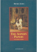 Henry James - The Aspern Papers and Other Stories