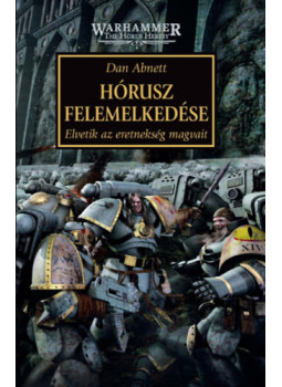 Dan Abnett - Hórusz felemelkedése Dan Abnett - Hórusz felemelkedése, null 2025 antikvár könyv