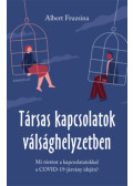 Albert Fruzsina - Társas kapcsolatok válsághelyzetben