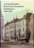 Kőfalviné Ónodi Márta - A kiskunfélegyházi Móra Ferenc Gimnázium Emlékkönyve 1809-2009