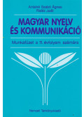 Antalné Szabó Ágnes,Raátz Judit - Magyar nyelv és kommunikáció