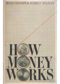 Brian Sharpe,Aubrey Wilson - How Money Works