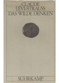 Claude Lévi-Strauss - Das wilde Denken