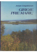 Jonas Grigaliunas - Girioje prie mariu