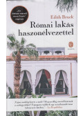 Edith Bruck - Római lakás haszonélvezettel