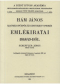 Scheffler János,Hám János - Hám János szatmári püspök és kinevezett prímás emlékiratai 1848/49-ből