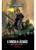 Dan Abnett - Vincula-lázadás