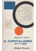 Maurice Dobb - Il capitalismo ieri e oggi