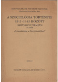 Huszár Tibor,Somlai Péter - A szociológia története 1917-1945 között (Szöveggyűjtemény) IV.