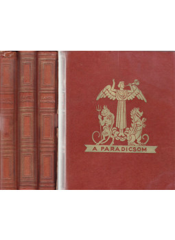 Dante Alighieri - Dante Komédiája I-III. Dante Alighieri - Dante Komédiája I-III., Budapest 1913 antikvár könyv