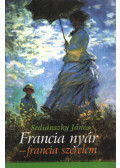 Sediánszky János - Francia nyár – francia szerelem (dedikált)