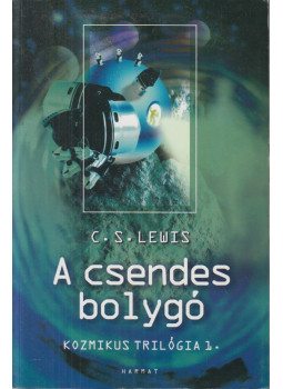 C.S. Lewis - A csendes bolygó C.S. Lewis - A csendes bolygó, Budapest 2006 antikvár könyv