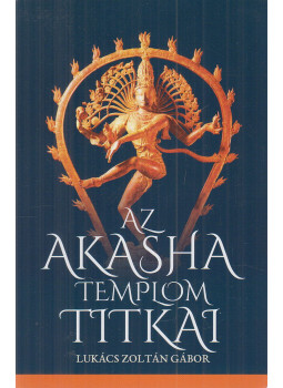 Lukács Zoltán Gábor - Az Akasha templom titkai Lukács Zoltán Gábor - Az Akasha templom titkai, null 2018 antikvár könyv