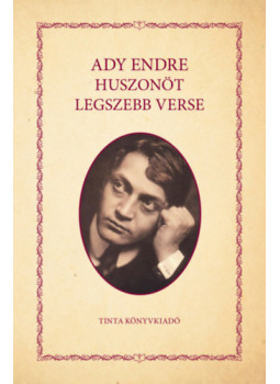 Ady Endre - Ady Endre huszonöt legszebb verse Ady Endre - Ady Endre huszonöt legszebb verse, null 2025 antikvár könyv