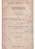 Herbert Spencer - Értelmi, erkölcsi és testi nevelés