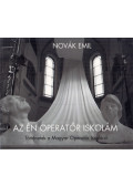 Novák Emil - Az én operatőr iskolám