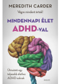 Meredith Carder - Mindennapi élet ADHD-val