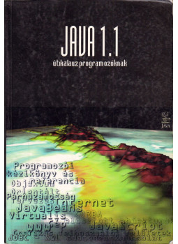 Nyékyné Gaizler Judit (szerk.), Kozsik Tamás, Lakatos Attila - Java 1.1 útikalauz programozóknak Nyékyné Gaizler Judit (szerk.), Kozsik Tamás, Lakatos Attila - Java 1.1 útikalauz programozóknak, Budapest 1997 antikvár könyv