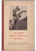 Eipper, Paul - Mit dem Zirkus in Schweden (aláírt)
