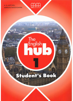 H. Q. Mitchell, Marileni Malkogianni - The English Hub 1 Student's Book H. Q. Mitchell, Marileni Malkogianni - The English Hub 1 Student's Book, null 2014 antikvár könyv