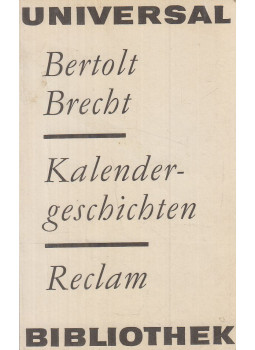 Brecht, Bertolt - Kalendergeschichten Brecht, Bertolt - Kalendergeschichten, Leipzig 1974 antikvár könyv