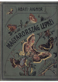 Abafi Aigner Lajos - Magyarország lepkéi