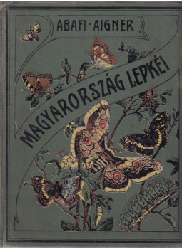 Abafi Aigner Lajos - Magyarország lepkéi