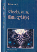 Ádám Antal - Bölcselet, vallás, állami egyházjog (dedikált)