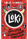 Louie Stowell - Loki 4. - Egy rossz isten ellenségszerző útmutatója