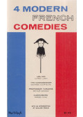 Alfred Jarry,Georges Courteline,Marcel Aymé,Wallace Fowlie - 4 modern french comedies