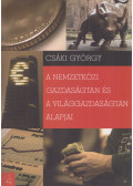 Csáki György - A nemzetközi gazdaságtan és a világgazdaságtan alapjai