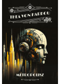 Thea von Harbou - Metropolisz