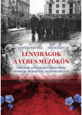 Joanna Urbanska, Máthé Áron - Lenvirágok a véres mezőkön
