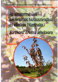 Németh József - Az almatermésűek baktériumos hajtásszáradása és elhalása (tűzelhalás)