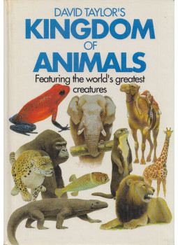 David Taylor - Kingdom of Animals David Taylor - Kingdom of Animals, London 1990 antikvár könyv