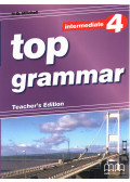 H. Q. Mitchell - Top Grammar 4 Intermediate Teacher's Edition