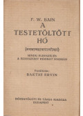 Bain, F. W. - A testetöltött hó