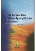 Halmai Péter - Az Európai Unió Közös Agrárpolitikája