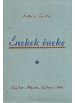 Székely László - Énekek éneke Székely László - Énekek éneke, Rákospalota 1934 antikvár könyv