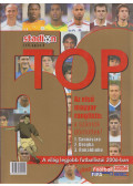 Kormanik Zsolt - Top 50 - A világ legjobb futballistái 2006-ban