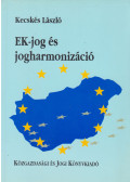 Kecskés László - EK-jog és jogharmonizáció