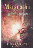 Ellen G. White - Maranatha