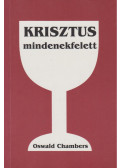 Oswald Chambers - Krisztus mindenekfelett