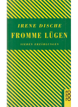 Irene Dische - Fromme Lügen Irene Dische - Fromme Lügen, Reinbek bei Hamburg 1993 antikvár könyv