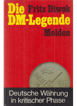 Diwok, Fritz - Die DM-Legende Diwok, Fritz - Die DM-Legende, Wien-München-Zürich 1974 antikvár könyv