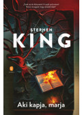 Stephen King - Aki kapja, marja