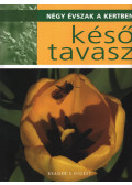 Dibás Gabriella - Késő tavasz
